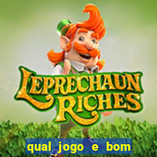 qual jogo e bom para ganhar dinheiro